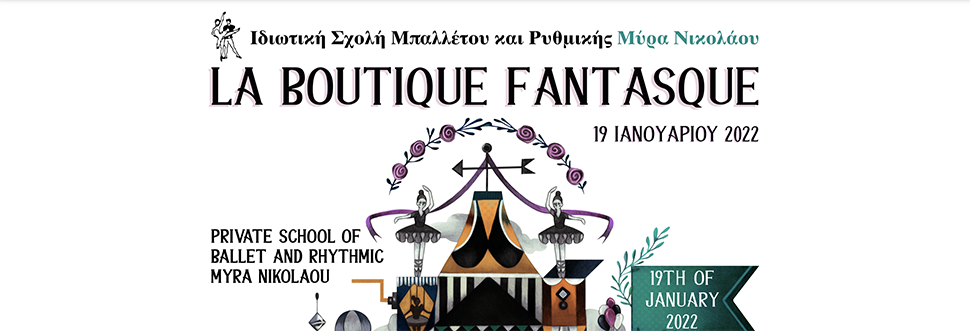 LA BOUTIQUE FANTASQUE - 2022