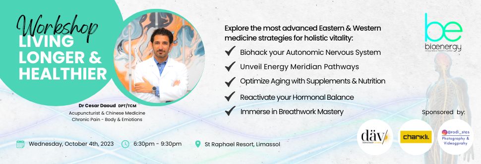 LIVING LONGER & HEALTHIER WORKSHOP BY DR CESAR DAOUD 